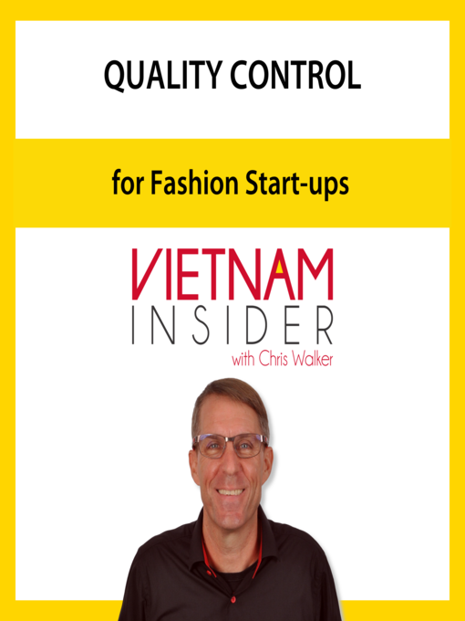 Title details for Quality Control for Fashion Start-ups with Chris Walker by Chris Walker - Available